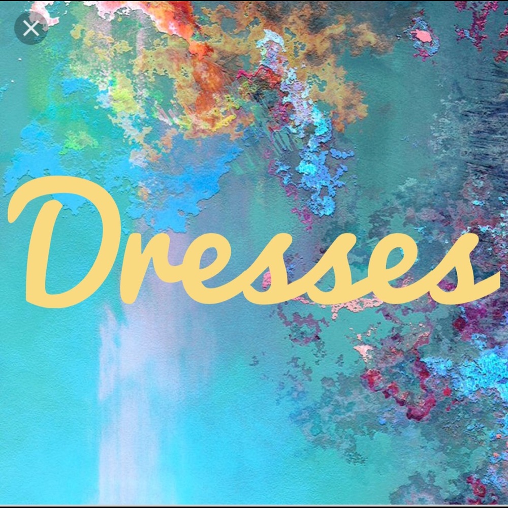 Dresses!
